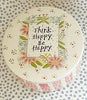 Boxes * 4 Inch Round * Think Happy